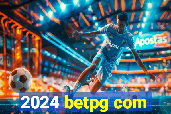 2024 betpg com